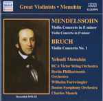 Cover for album: Yehudi Menuhin - Mendelssohn, Bruch – Violin Concertos(CD, Compilation)
