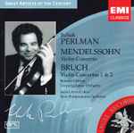 Cover for album: Mendelssohn / Bruch – Itzhak Perlman · Bernard Haitink, Concertgebouw Orchestra / Jesús López-Cobos, New Philharmonia Orchestra – Violin Concerto / Violin Concertos 1 & 2