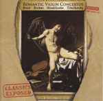 Cover for album: Bruch / Brahms / Mendelssohn / Tchaikovsky – Romantic Violin Concertos