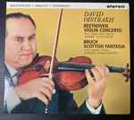 Cover for album: David Oistrach, Beethoven, Bruch – Violin Concerto / Scottish Fantasia(CD, Compilation, Stereo)