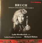 Cover for album: Bruch, Lydia Mordkovitch, Richard Hickox, London Symphony Orchestra – Violin Concerto Nos 2 And 3 / Lydia Mordkovitch Tribute (1944-2014)(CD, Compilation)