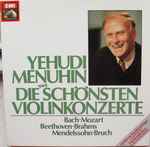 Cover for album: Bach • Mozart • Beethoven • Brahms • Mendelssohn • Bruch - Yehudi Menuhin – Die Schönsten Violinkonzerte(5×LP, Compilation, Stereo, Box Set, Club Edition, Limited Edition)