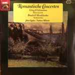Cover for album: Grieg & Schumann / Bruch & Mendelssohn, John Ogdon, Nathan Milstein – Romantische Concerten(2×LP, Compilation, Stereo)