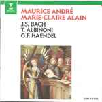 Cover for album: Maurice André, Marie-Claire Alain - J.S. Bach - T. Albinoni, G. F. Haendel – Maurice Andre & Maire-Claire Alain(CD, Compilation, Stereo)