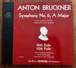 Cover for album: Anton Bruckner - Vienna Symphony Orchestra Conducted By Henry Swoboda – Symphony No. 6 In A Minor / 150th Psalm, 112th Psalm