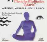 Cover for album: Albinoni, Vivaldi, Purcell, Bach – Music For Meditation 