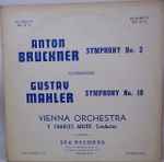 Cover for album: Anton Bruckner, Gustav Mahler, Vienna Orchestra, F. Charles Adler – Symphony No. 3 / Symphony No. 10(2×LP, Album, Mono)