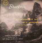 Cover for album: Bruckner, Pro Musica Symphony, Vienna, Jascha Horenstein – Symphony No. 8 (1890 Version)