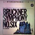 Cover for album: Bruckner - Westfaelisches Sinfonie-Orchester Conductor Hubert Reichert – Symphony No. Six In A Major