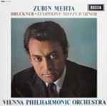 Cover for album: Zubin Mehta, Bruckner, Vienna Philharmonic Orchestra – Symphony No.9 In D Minor
