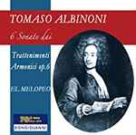 Cover for album: Tomaso Albinoni, El Melopeo – 6 Sonate Dai Trattenimenti Armonici Per Camera Op. 6(CD, )