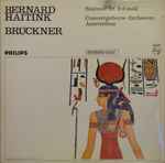 Cover for album: Anton Bruckner, Bernard Haitink, Concertgebouworkest – Symphony No 9 In D-moll