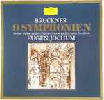 Cover for album: Bruckner - Berliner Philharmoniker, Symphonie-Orchester Des Bayerischen Rundfunks, Eugen Jochum – 9 Symphonien