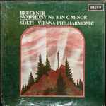 Cover for album: Anton Bruckner : Georg Solti, Vienna Philharmonic – Symphony No. 8 In C Minor (Leopold Nowak Edition)