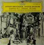 Cover for album: Anton Bruckner – Eugen Jochum, Maria Stader, Chor des Bayerischen Rundfunks, Chor der Deutschen Oper Berlin, Berliner Philharmoniker – Symphonie Nr. 7 · 3 Motetten · 150. Psalm