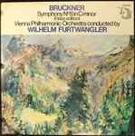 Cover for album: Bruckner - Vienna Philharmonic Orchestra, Wilhelm Furtwängler – Symphony N°8 In C Minor