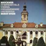 Cover for album: Bruckner, Vienna Philharmonic Orchestra, Horst Stein – Symphony No.2