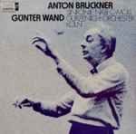 Cover for album: Anton Bruckner – Gürzenich-Orchester Köln, Günter Wand – Sinfonie Nr. 8 C-Moll
