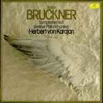 Cover for album: Anton Bruckner, Berliner Philharmoniker, Herbert Von Karajan – Symphonie No. 8