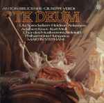 Cover for album: Anton Bruckner / Giuseppe Verdi – Te Deum