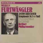 Cover for album: Anton Bruckner, Wilhelm Furtwängler, Berliner Philharmoniker – Symphonie n°8 in C minor(2×LP, Mono)