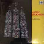 Cover for album: Anton Bruckner - Bruckner Chorus Of Linz, Linz-Windensemble, Leopold Kron – Mass In E-Minor(LP)