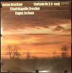 Cover for album: Anton Bruckner - Staatskapelle Dresden, Eugen Jochum – Sinfonie Nr. 3 D-moll