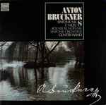 Cover for album: Anton Bruckner - Kölner Rundfunk-Sinfonie-Orchester, Günter Wand – Sinfonie Nr. 8 C-Moll