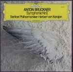 Cover for album: Anton Bruckner ‧ Berliner Philharmoniker ‧ Herbert Von Karajan – Symphonie Nr. 6
