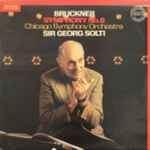 Cover for album: Bruckner, Chicago Symphony Orchestra, Sir Georg Solti – Symphony No. 6