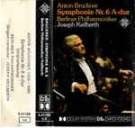 Cover for album: Anton Bruckner ‧ Berliner Philharmoniker ‧ Joseph Keilberth – Symphonie Nr.6 A-dur(Cassette, Album)