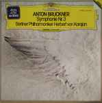 Cover for album: Anton Bruckner - Berliner Philharmoniker ▪ Herbert von Karajan – Symphonie Nr. 3