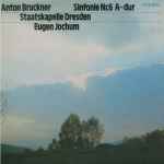 Cover for album: Anton Bruckner, Staatskapelle Dresden, Eugen Jochum – Sinfonie Nr. 6 A-dur