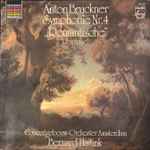 Cover for album: Anton Bruckner, Concertgebouw-Orchester, Amsterdam, Bernard Haitink – Symphonie Nr. 4 