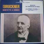 Cover for album: Anton Bruckner / Orchestre Des Solistes De Paris – Quintette A Cordes En Fa Majeur(LP, Album, Stereo)