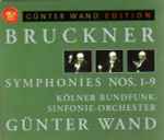 Cover for album: Bruckner - Günter Wand, Kölner Rundfunk-Sinfonie-Orchester – Symphonies Nos. 1-9