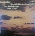 Cover for album: Anton Bruckner, Staatskapelle Dresden, Eugen Jochum – Sinfonie Nr. 4 Es-Dur 