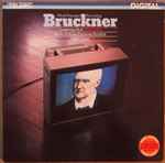 Cover for album: Anton Bruckner, Radio-Sinfonie-Orchester Frankfurt  , Eliahu Inbal – Symphony No. 8 . First Version