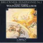 Cover for album: Bruckner, Bayerisches Staatsorchester, Wolfgang Sawallisch – Symphonie Nr. 1