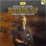 Cover for album: Anton Bruckner - Wiener Philharmoniker, Carlo Maria Giulini – Symphonie No. 8