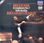 Cover for album: Bruckner, RSO Berlin, Riccardo Chailly – Symphony No. 7