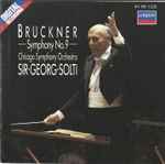 Cover for album: Bruckner, Chicago Symphony Orchestra, Sir Georg Solti – Symphony No. 9