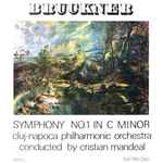 Cover for album: Bruckner - Cluj-Napoca Philharmonic Orchestra Conducted by Cristian Mandeal – Symphony No. 1 In C Minor = Simfonia Nr. 1 În Do Minor(LP)