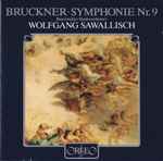 Cover for album: Bruckner, Bayerisches Staatsorchester, Wolfgang Sawallisch – Symphonie Nr. 9(CD, Stereo)