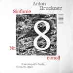 Cover for album: Anton Bruckner ‧ Staatskapelle Berlin ‧ Otmar Suitner – Sinfonie Nr. 8 C-Moll