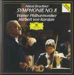 Cover for album: Anton Bruckner - Wiener Philharmoniker, Herbert von Karajan – Symphonie No. 8