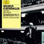 Cover for album: Wilhelm Furtwängler, Bruckner, Berliner Philharmoniker – Symphonie No. 5(CD, Mono, Remastered)
