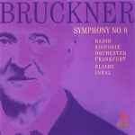 Cover for album: Bruckner - Radio-Sinfonie-Orchester Frankfurt, Eliahu Inbal – Symphony No. 0
