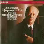 Cover for album: Bruckner – Wiener Philharmoniker, Bernard Haitink – Symphony No. 3