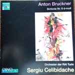 Cover for album: Anton Bruckner - Orchester Der RAI Turin, Sergiu Celibidache – Sinfonie Nr. 9 D-Moll(CD, Album, Reissue)